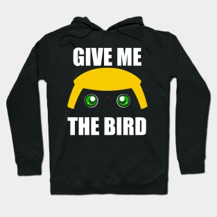 Give Me The Bird! Hoodie